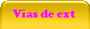 Vias de ext